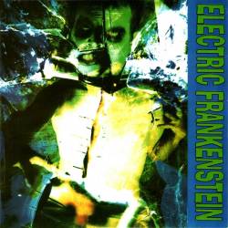 Electric Frankenstein : Teenage Shutdown